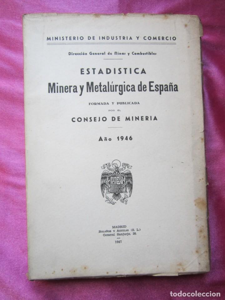 Libros de segunda mano: ESTADISTICA MINERA Y METALURGICA DE ESPA&Ntilde;A MINERIA 1946 L111 5