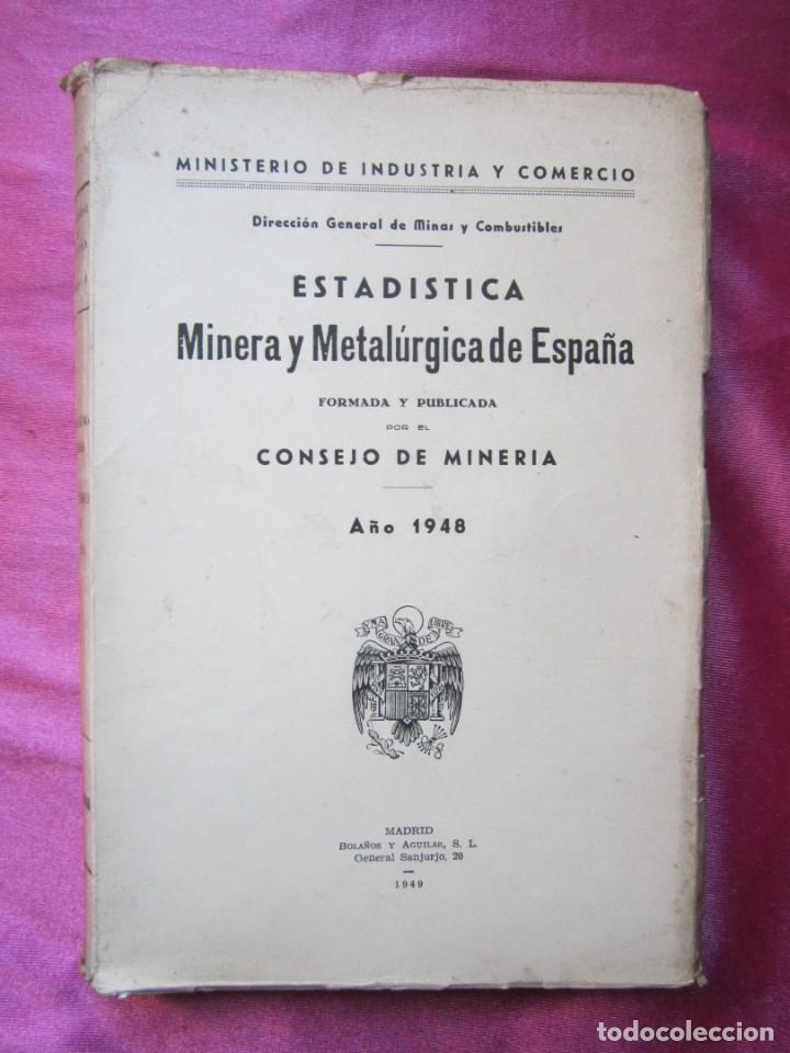 Gebrauchte B&uuml;cher: ESTADISTICA MINERA Y METALURGICA DE ESPA&Ntilde;A MINERIA 1948 L111 5