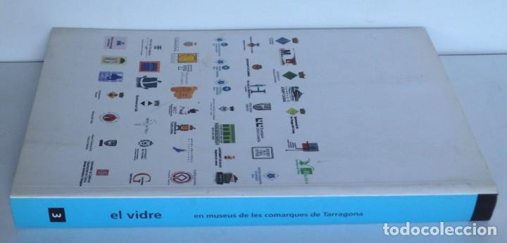 Libros de segunda mano: El Vidre en museus de les comarques de Tarragona - Foto 3