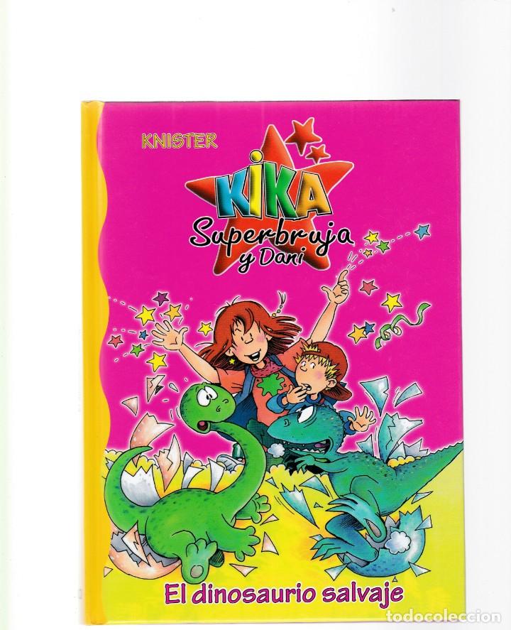 Libros de segunda mano: KIKA SUPERBRUJA Y DANI - EL DINOSAURIO SALVAJE - EDITORIAL BRU&Ntilde;O 2005 - Foto 1