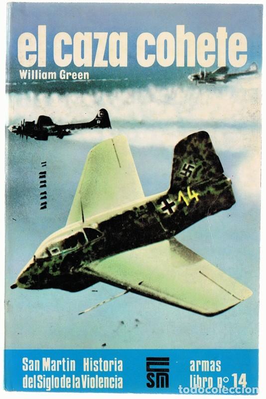 Libros de segunda mano: EL CAZA COHETE WILLIAM GREEN - Foto 1