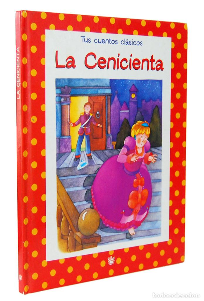 Libros de segunda mano: Tus cuentos cl&aacute;sicos. La Cenicienta. RBA - Foto 1