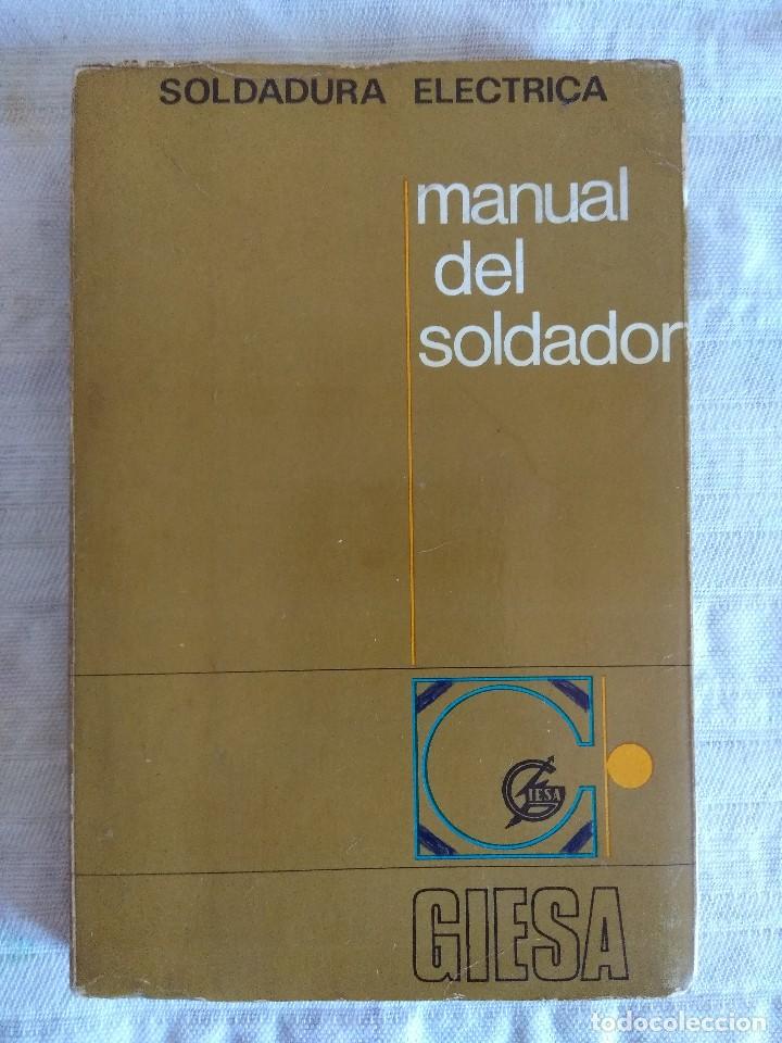 Microordenador azúcar inercia libro/manual del soldador/soldadura electrica. - Comprar en todocoleccion -  153137546