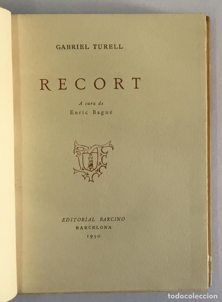 Libros de segunda mano: RECORT. - TURELL, Gabriel. EDICI&Oacute; DE 75 EXEMPLARS EN PAPER DE FIL. - Foto 3