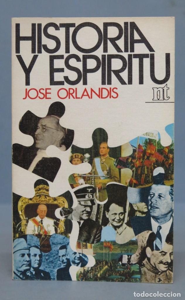 Libros de segunda mano: HISTORIA Y ESPIRITU. JOSE ORLANDIS - Foto 1