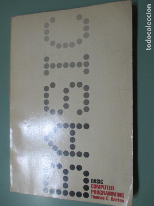 Libros de segunda mano: BASIC COMPUTER PROGRAMMING. THOMAS C. BARTEE. 1981. HARVARD UNIVERSITY. - Foto 1