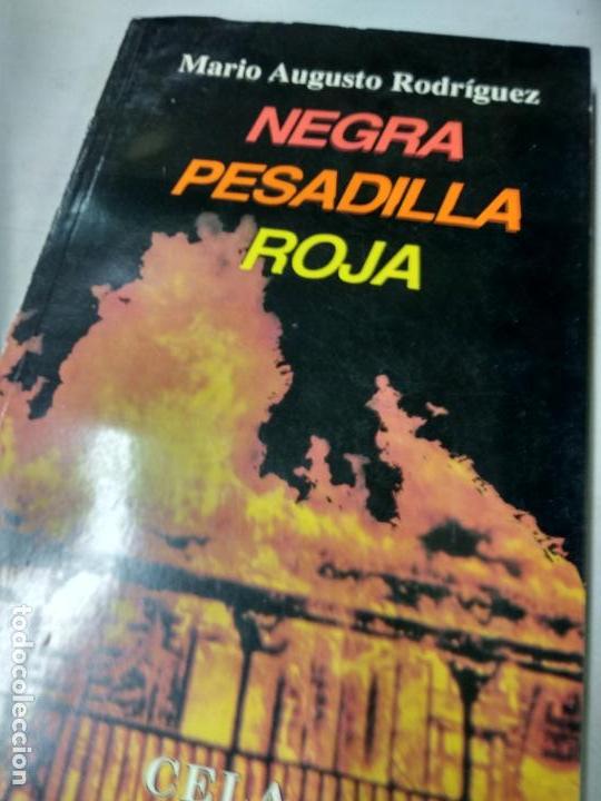 Libros de segunda mano: Negra pesadilla roja Mario Augusto Rodríguez