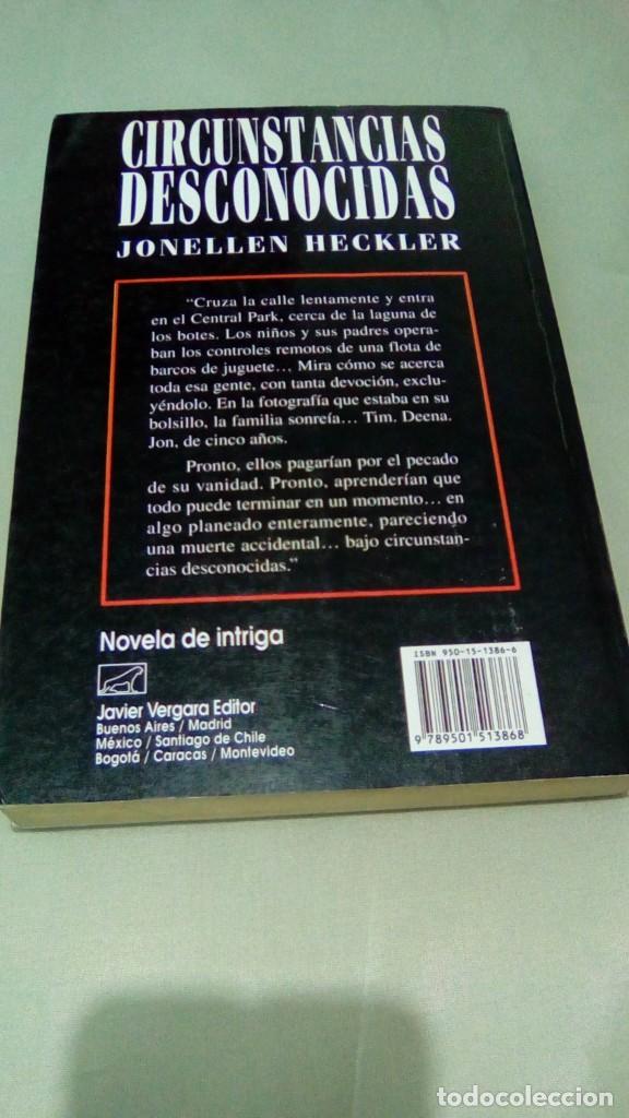 Libros de segunda mano: CIRCUNSTANCIAS DESCONOCIDAS.- JONELLEN HECKLER - Foto 2