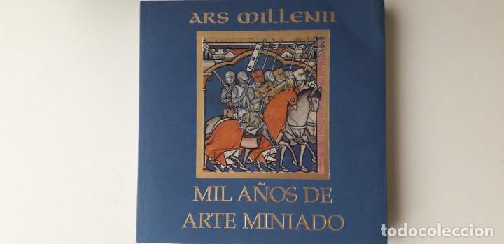 Gebrauchte B&uuml;cher: MIL A&Ntilde;OS DE ARTE MINIADO: UNA RETROSPECTIVA MILENARIA - VV.AA.