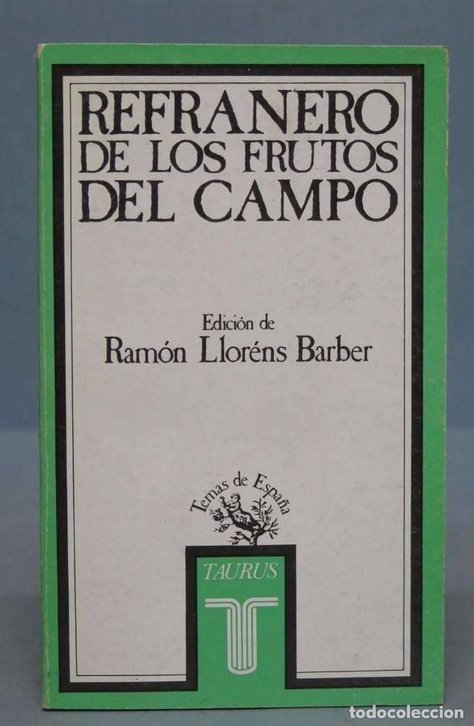 Libros de segunda mano: REFRANERO DE LOS FRUTOS DEL CAMPO. RAMON LLORENS BARBER - Foto 1