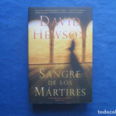 Libros de segunda mano: DAVID HEWSON - LA SANGRE DE LOS MÁRTIRES - SAGA NIC COSTA - DESCATALOGADO. Lote 153785538
