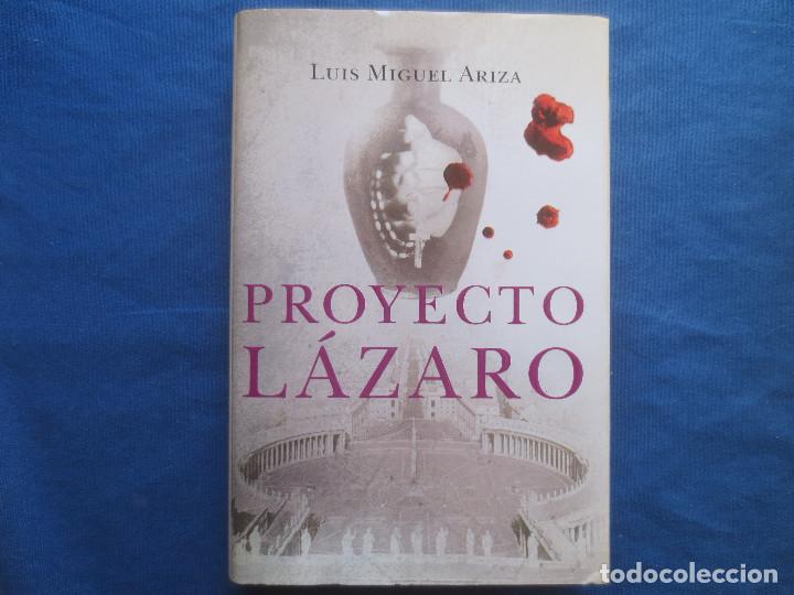 Libros de segunda mano: LUIS MIGUEL ARIZA - PROYECTO L&Aacute;ZARO - Foto 1