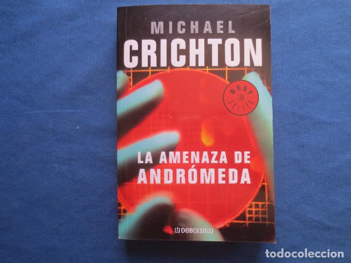Libros de segunda mano: MICHAEL CRICHTON - LA AMENAZA DE ANDR&Oacute;MEDA - Foto 1