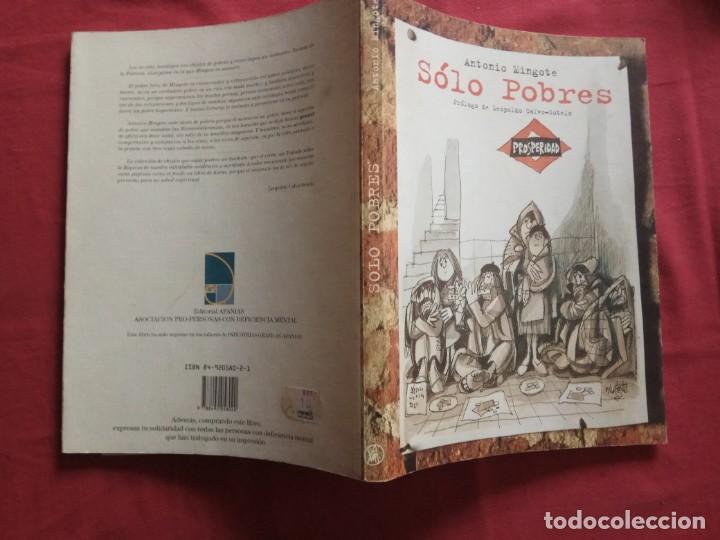 Libros de segunda mano: SOLO POBRES. ANTONIO MINGOTE.  1&ordf; EDICION.1995. - Foto 2