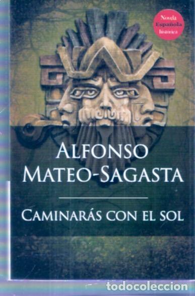 Libros de segunda mano: Caminar&aacute;s con el sol - Mateo-Sagasta, Alfonso - Foto 1