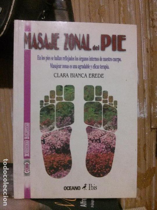 Libros de segunda mano: Masaje zonal del pie, Clara Bianca Erede, Ed. Oceano Ibis - Foto 1