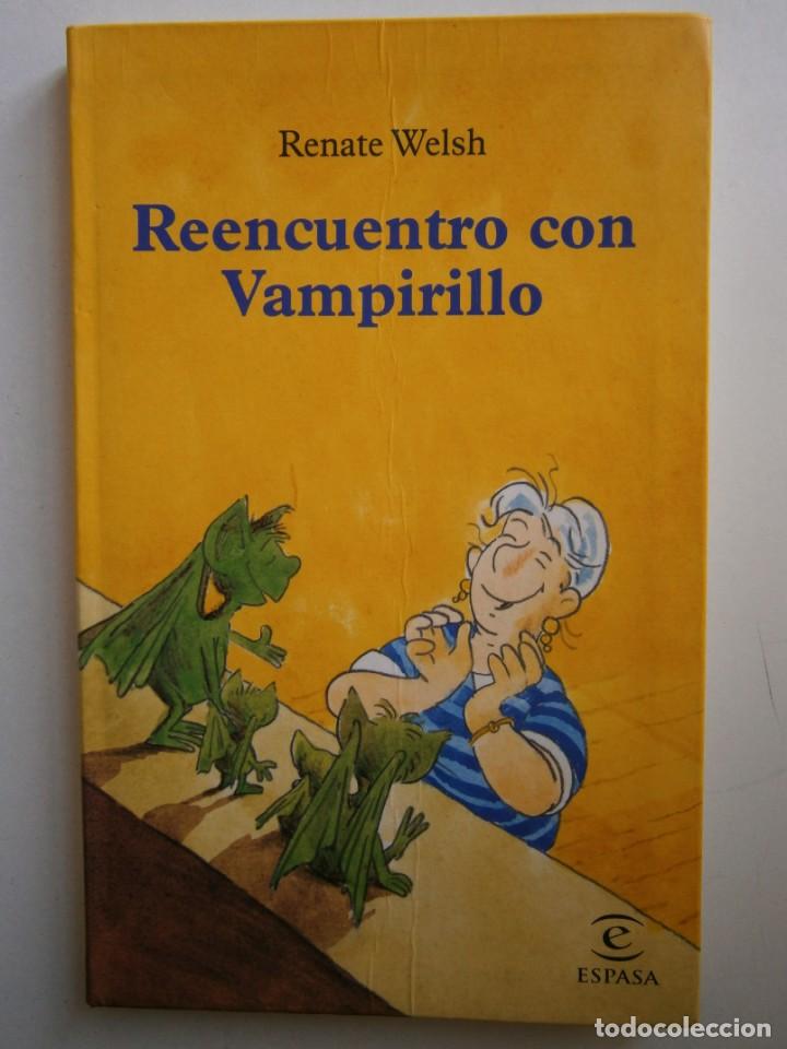 Libros de segunda mano: REENCUENTRO CON VAMPIRILLO Renate Welsh Heribert Schulmeyer 1 edicion 2004 EC - Foto 2