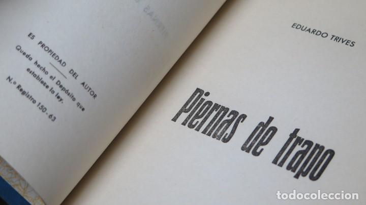 Libros de segunda mano: 1963.- PIERNAS DE TRAPO. EDUARDO TRIVES - Foto 2
