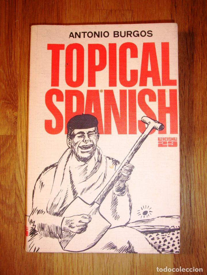 Libros de segunda mano: BURGOS, Antonio. Topical Spanish (Los Libros de Perogrullo) - Foto 1