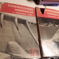 Libros de segunda mano: CONSTRUCCIONES HIDRÁULICAS (2 VOL), DE A. SCHOKLITSCH. GUSTAVO GIL, 1968. INGENIERÍA.