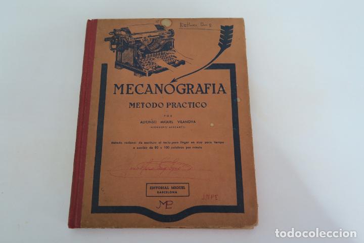 Libros de segunda mano: MECANOGRAF&Iacute;A M&Eacute;TODO PR&Aacute;CTICO - ALFONSO MIQUEL VILANOVA (1965) - Foto 1