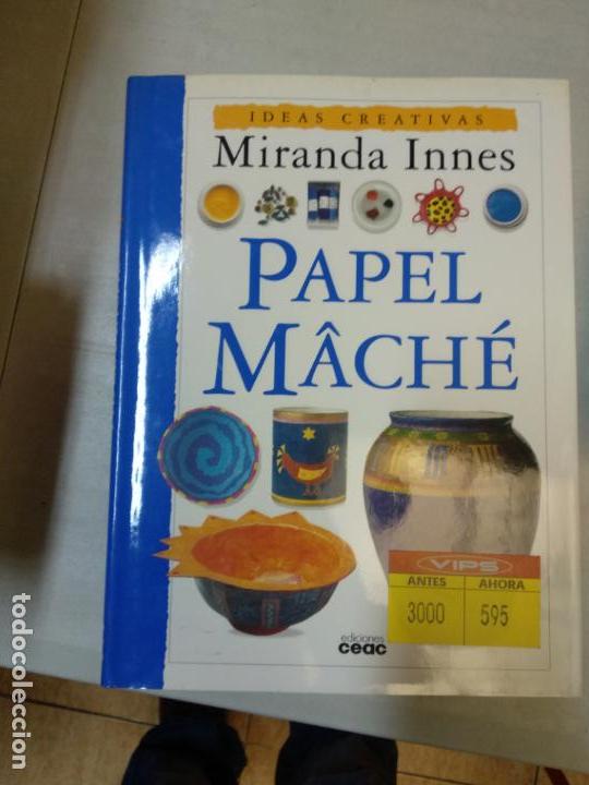 Libros de segunda mano: PAPEL MACHE. IDEAS CREATIVAS. MIRANDA INNES. EDICIONES CEAC - Foto 1