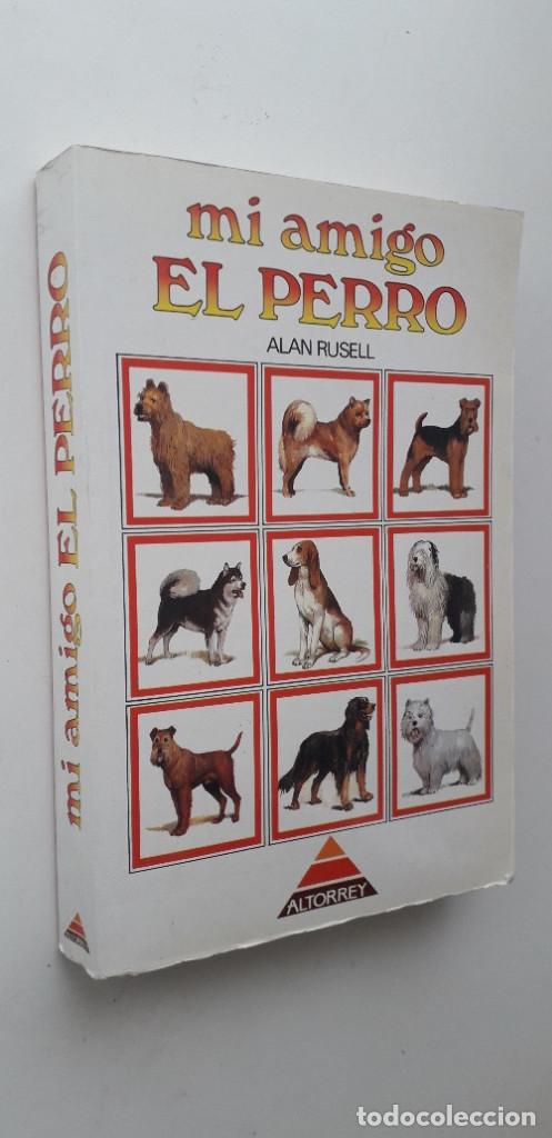 Libros de segunda mano: MI AMIGO EL PERRO - ALAN RUSELL - Foto 2