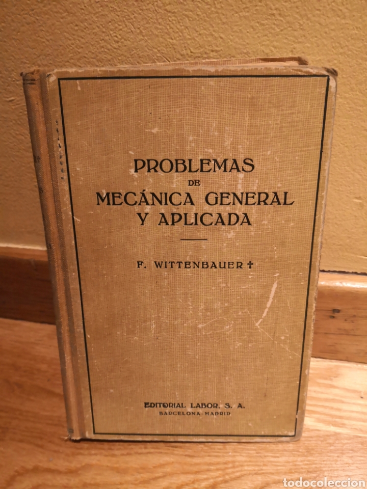 Libros de segunda mano: Problemas de mec&aacute;nica general y aplicada F WittenBauer - Foto 1