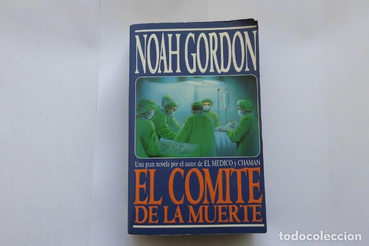 Libros de segunda mano: El comit&eacute; de la muerte. Noah Gordon. Libro - Foto 1