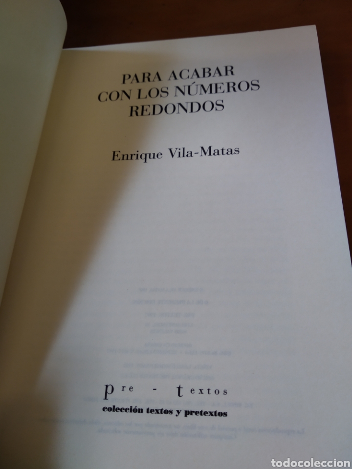 Libros de segunda mano: PARA ACABAR CON LOS N&Uacute;MEROS REDONDOS. ENRIQUE VILA-MATAS #4714 - Foto 2