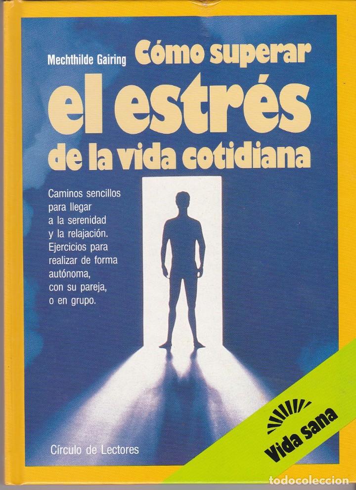 Libros de segunda mano: C&oacute;mo superar el estr&eacute;s de la vida cotidiana - Foto 1