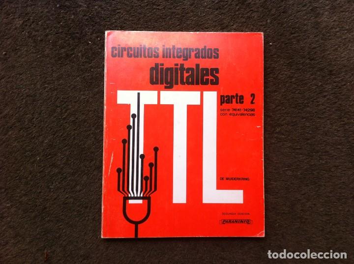 Libri di seconda mano: DE MUIDERKRING. CIRCUITOS INTEGRADOS DIGITALES. PARTE 2 SERIE 74141-74298 CON EQUIVALENCIAS. 1980