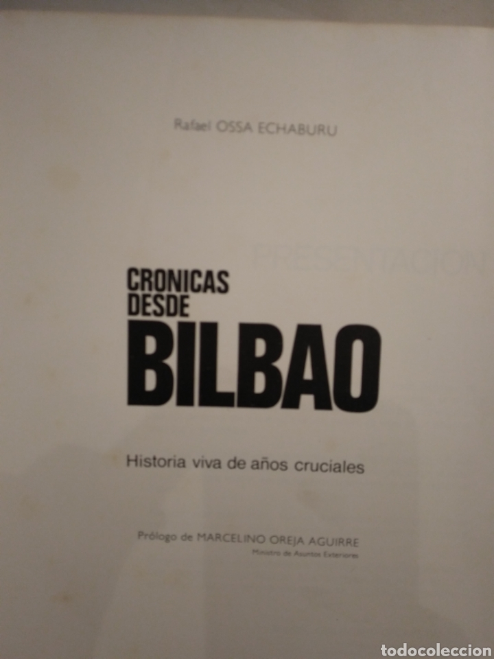Libros de segunda mano: CRONICAS DE BILBAO. RAFAEL OSSA ECHABURU. PROLOGO. MARCELINO OREJA. 1976. - Foto 3