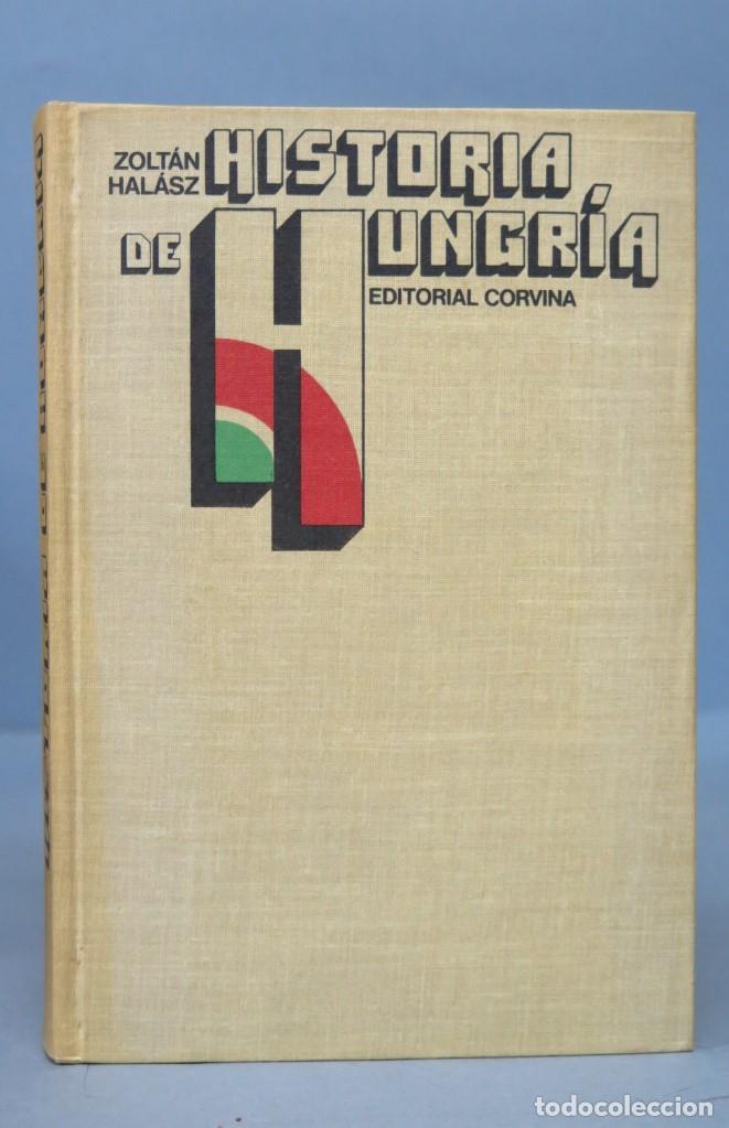 Libros de segunda mano: HISTORIA DE HUNGR&Iacute;A. ZOLTAN HAL&Aacute;SZ - Foto 1