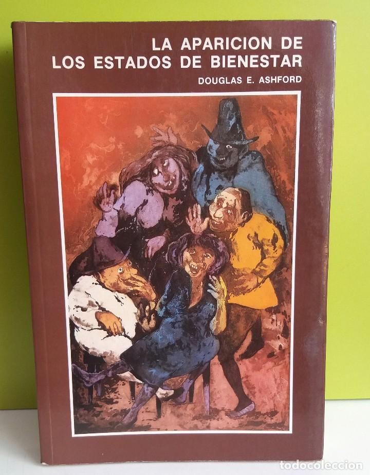 Libros de segunda mano: LA APARICION DE LOS ESTADOS DE BIENESTAR - ASHFORD, Douglas E. - Foto 1