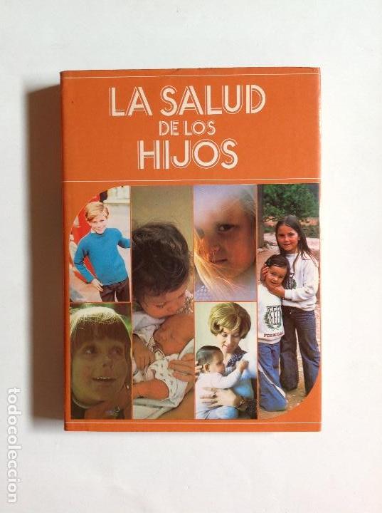 Libros de segunda mano: LA SALUD DE LOS HIJOS _LEY555 - Foto 1