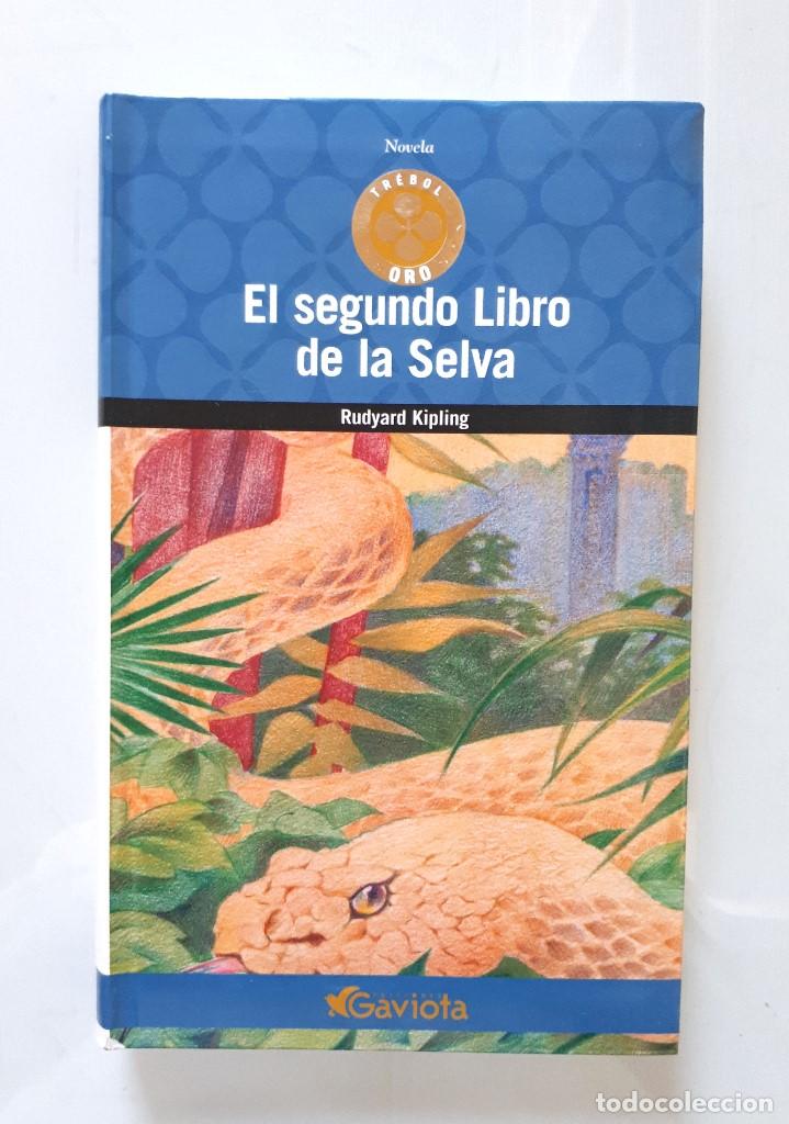 Libros de segunda mano: RUDYARD KIPLING / EL SEGUNDO LIBRO DE LA SELVA / GAVIOTA 2005 TR&Eacute;BOL ORO - Foto 1