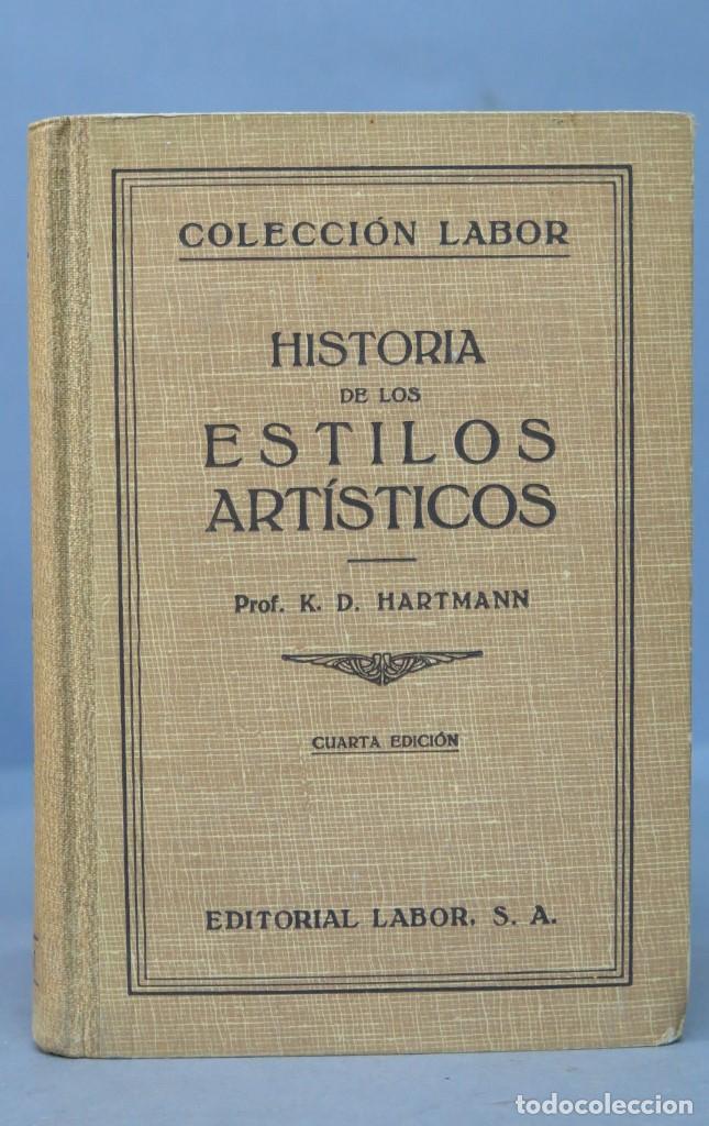 Libros de segunda mano: HISTORIA DE LOS ESTILOS ARTISTICOS. HARTMANN - Foto 1