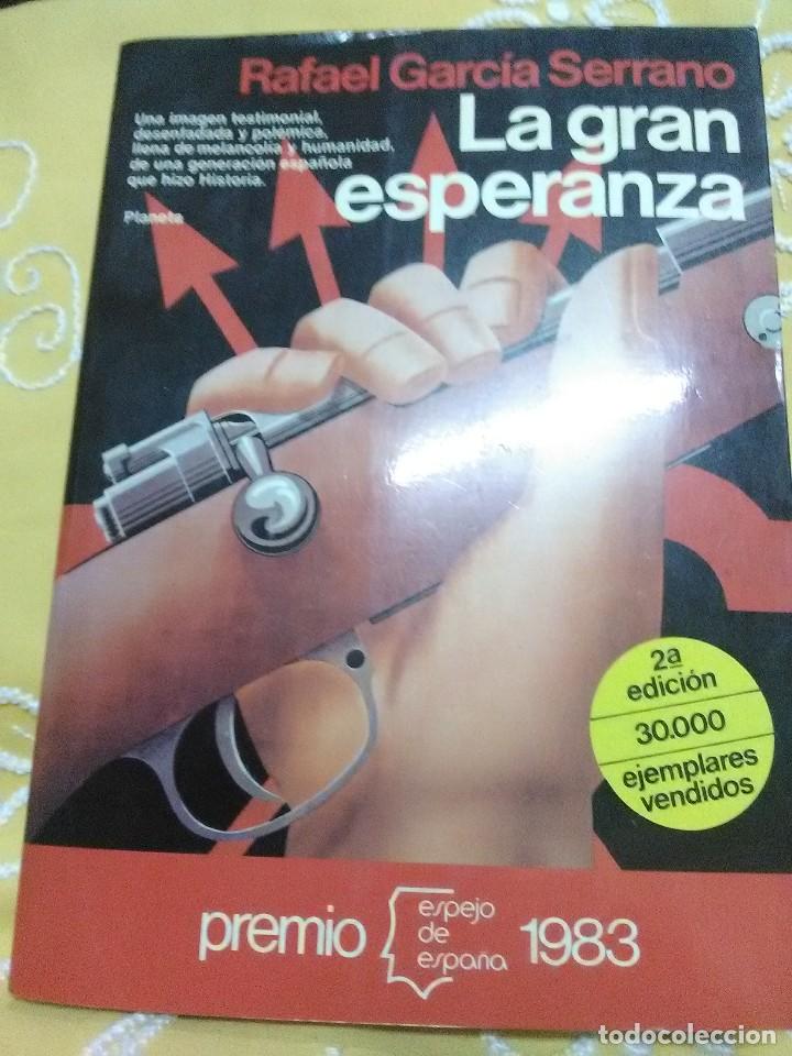 Libros de segunda mano: La gran esperanza. R. Garc&iacute;a Serrano. Planeta, 1983. 2 ed. - Foto 1