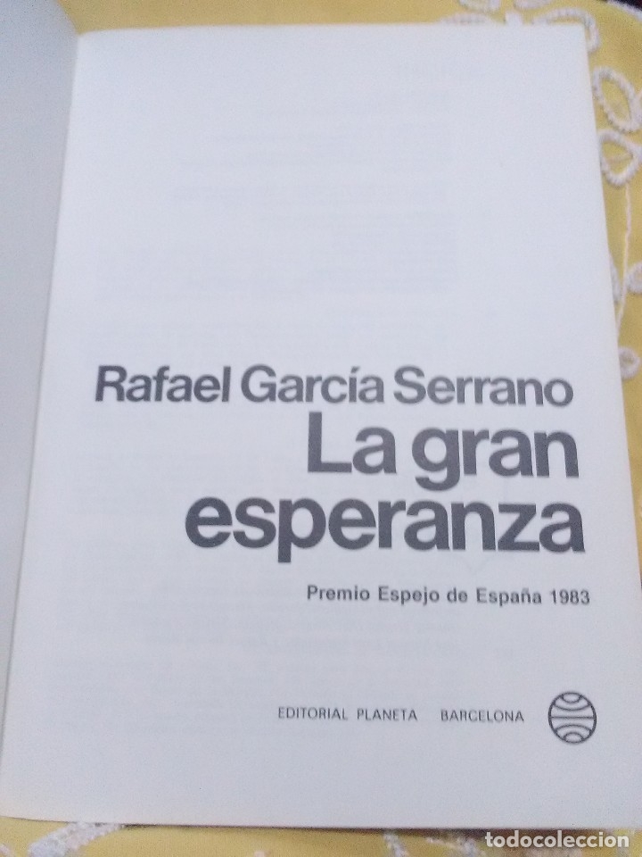 Libros de segunda mano: La gran esperanza. R. Garc&iacute;a Serrano. Planeta, 1983. 2 ed. - Foto 3