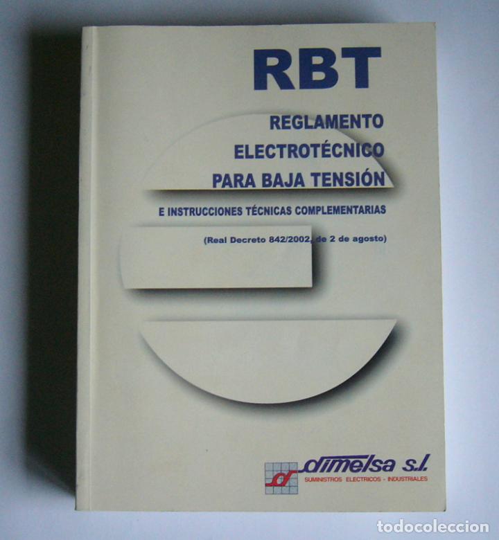 Libros de segunda mano: REGLAMENTO ELECTROTECNICO PARA BAJA TENSION - E INSTRUCCIONES TECNICAS COMPLEMENTARIAS - 2003 - Foto 1