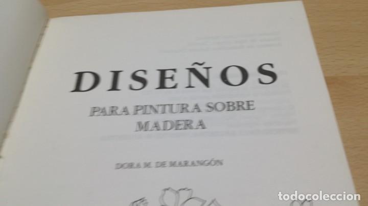 Libros de segunda mano: DISE&Ntilde;OS PARA PINTURA SOBRE MADERA -  DORA DE MARANGON - MANOS PRACTICAS - Foto 5