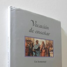 Libros de segunda mano: VOCACIÓN DE ENSEÑAR: UN HOMENAJE RIBA, LIDIA MARÍA. Lote 155772965
