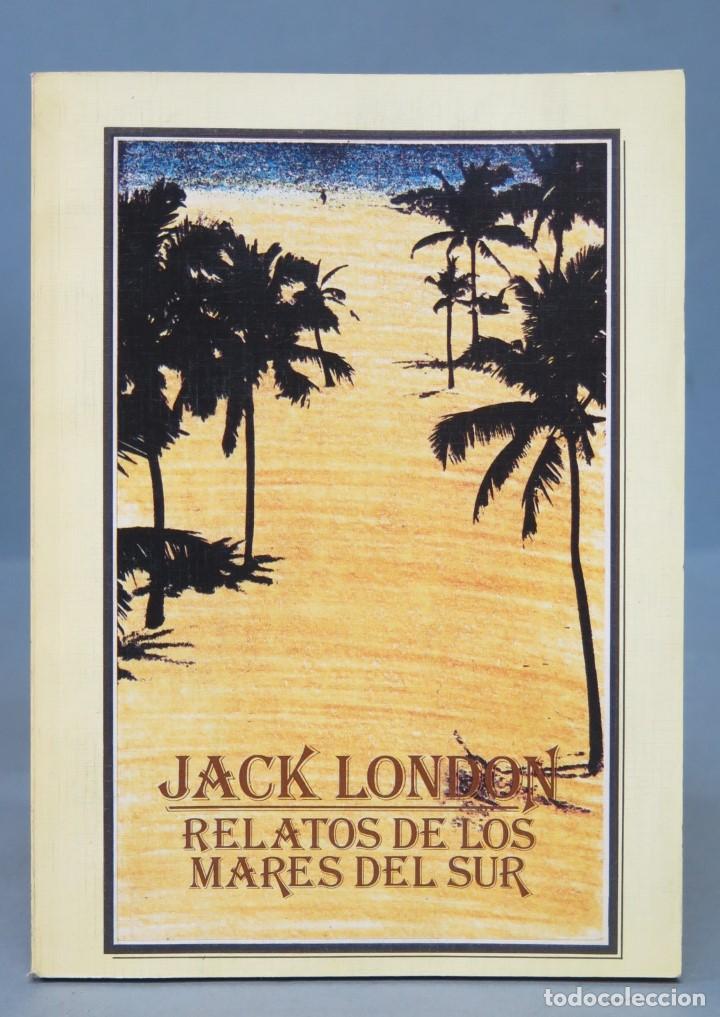 Libros de segunda mano: RELATOS DE LOS MARES DEL SUR. LONDON - Foto 1