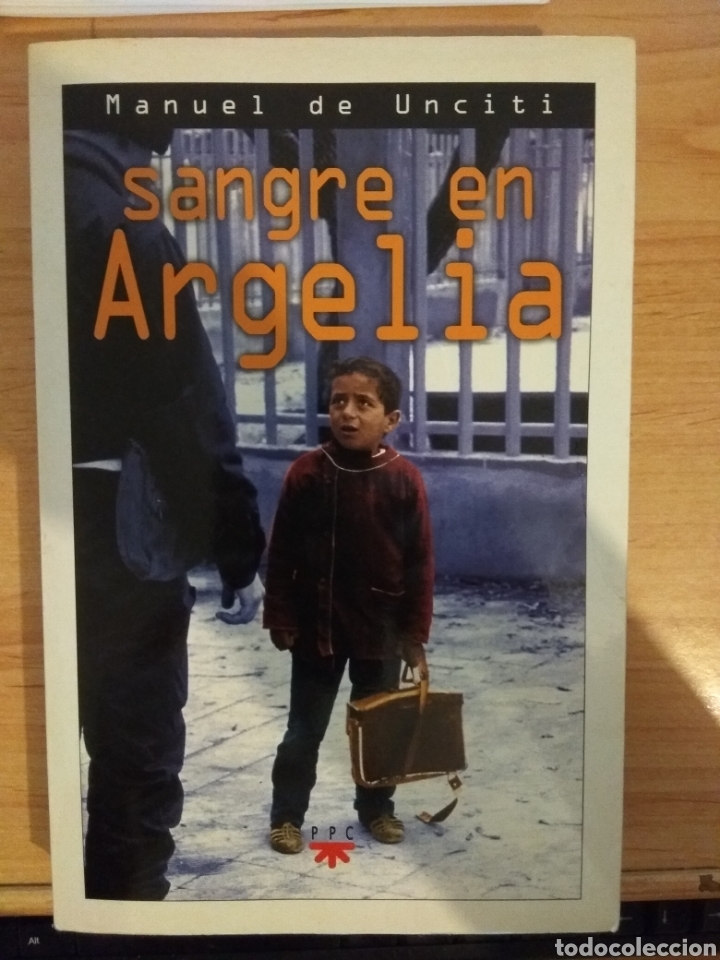 Libros de segunda mano: Sangre en Argelia. Manuel de Unciti. Ppc. - Foto 1