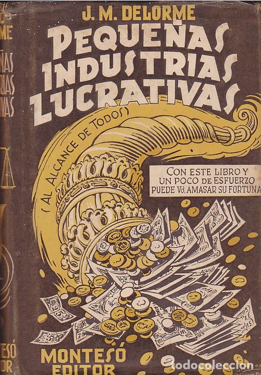 Libros de segunda mano: LIBRO PEQUE&Ntilde;AS INDUSTRIAS LUCRATIVAS MONTESO EDITOR - Foto 1