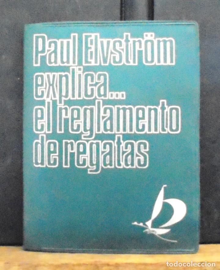 Libros de segunda mano: Paul Elvstr&ouml;m explica el reglamento de regatas 1969 Ediciones Garriga - Foto 1