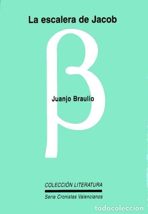 Libros de segunda mano: LA ESCALERA DE JACOB - JUANJO BRAULIO - Foto 1
