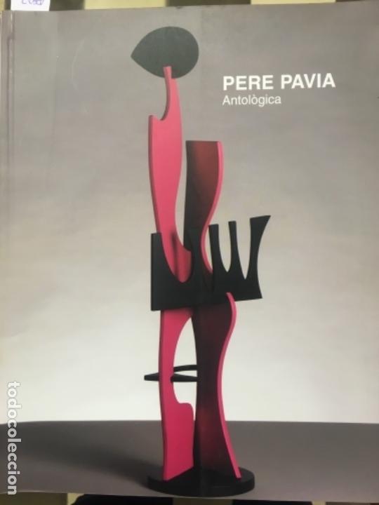 Libros de segunda mano: PERE PAVIA. ANTOLOGICA. SOLLERIC - Foto 1