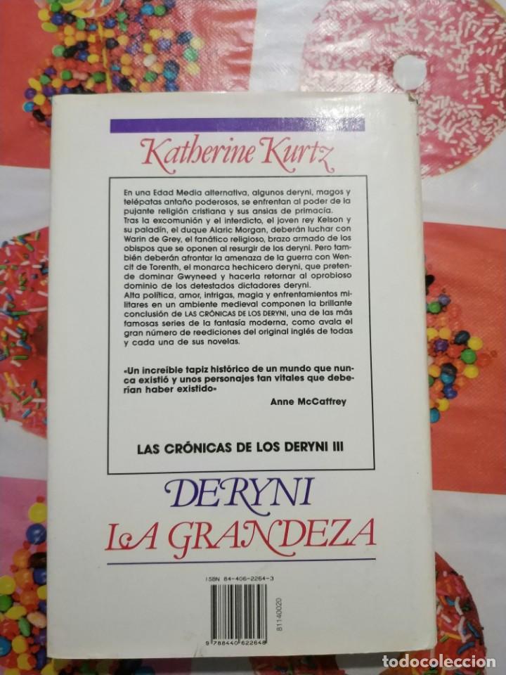 Libros de segunda mano: DERYNI. LA GRANDEZA.- KATHERINE KURTZ - Foto 4